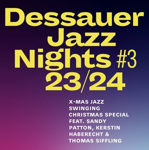 Dessauer Jazz Nights am 18.12.2023 im Anhaltischen Theater Dessau