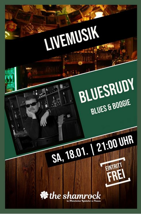 the shamrock dessau, Bluesrudy am 18.01.2025